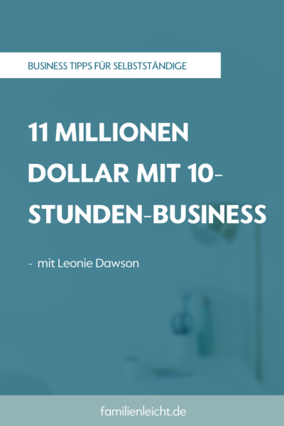 11 Millionen Dollar mit 10-Stunden-Business