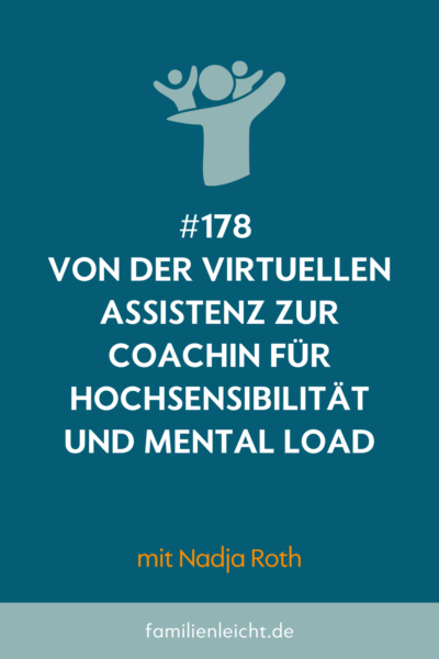 #178 Von der virtuellen Assistenz zur Coachin für Hochsensibilität und Mental Load